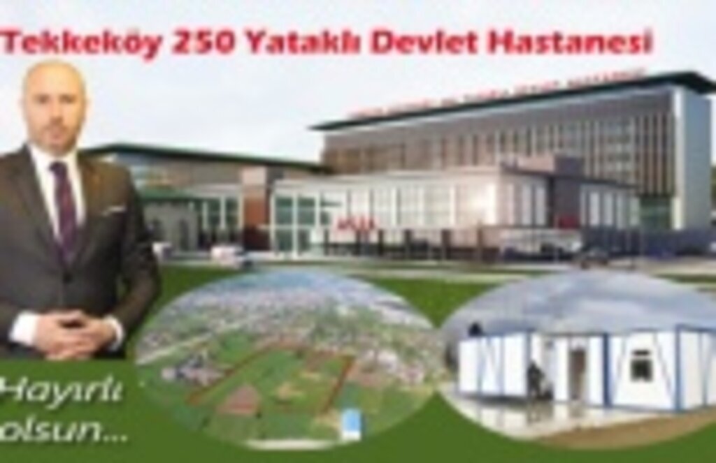 Tekkeköy Devlet Hastanesi'nin Şantiyesi Kuruldu