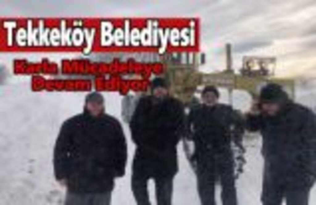 Tekkeköy’de Tipi Etkili Oldu