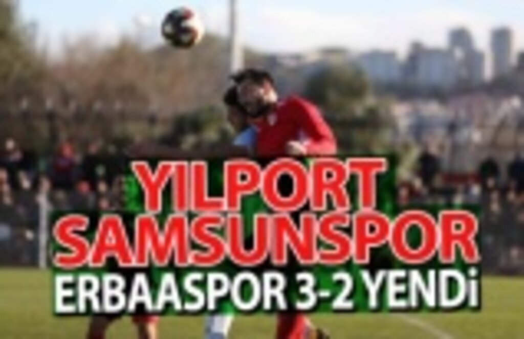 Yılport Samsunspor Erbaaspor'u 3-2 Yendi