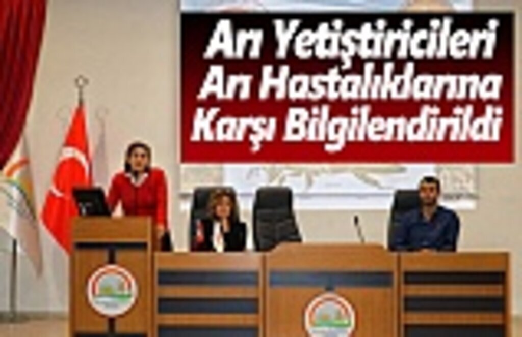 Arı Yetiştiricileri Arı Hastalıklarına Karşı Bilgilendirildi