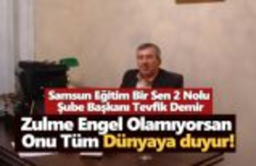 Başkan Tevfik Demir: Zulme Engel Olamıyorsan Onu tüm Dünyaya duyur!