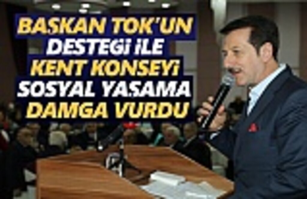 Başkan Tok, Dev Yatırımlar Yaptık