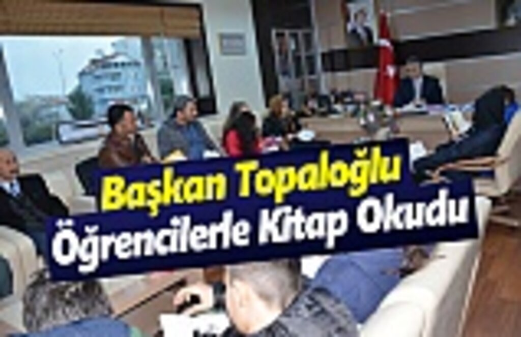 Başkan Topaloğlu Öğrencilerle Kitap Okudu