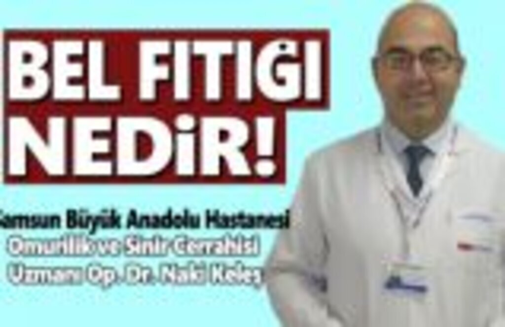 Büyük Anadolu Hastaneleri ile Bel fıtığından korkmayın !