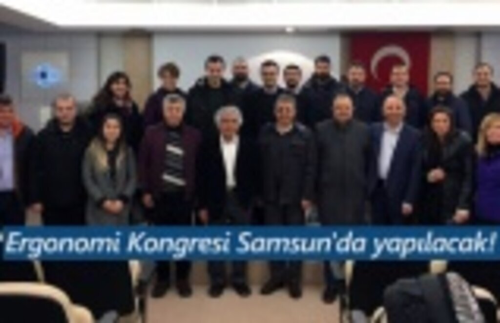 Ergonomi Kongresi Samsun'da yapılacak!