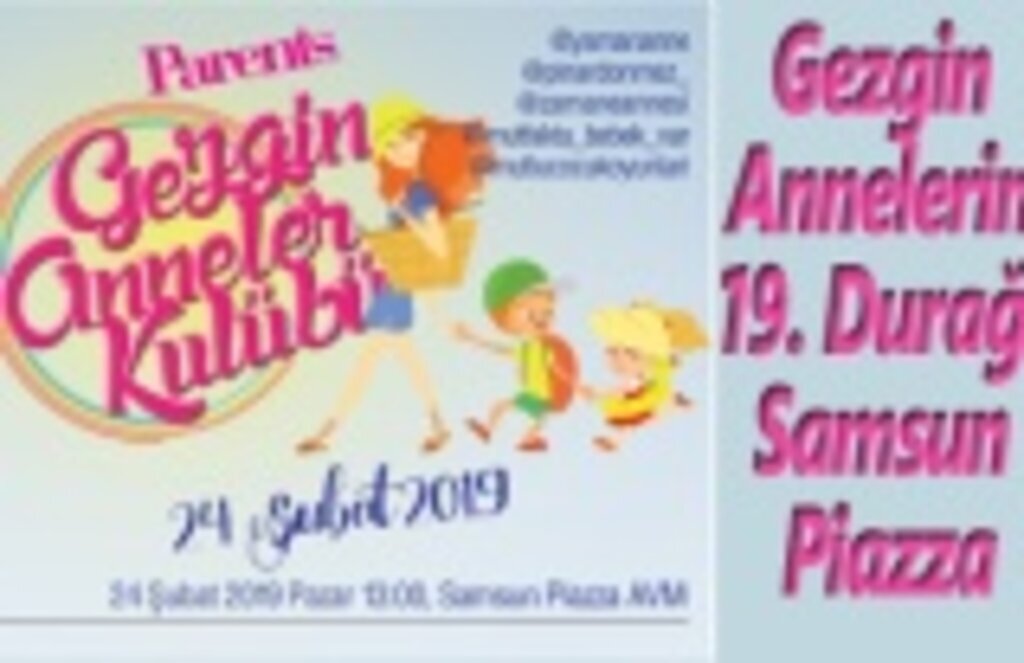 Gezgin Anneler Kulübü, Samsunlu Annelerle Buluşuyor