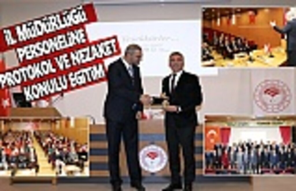 İl Müdürlüğü Personeline Protokol ve Nezaket Konulu Eğitim