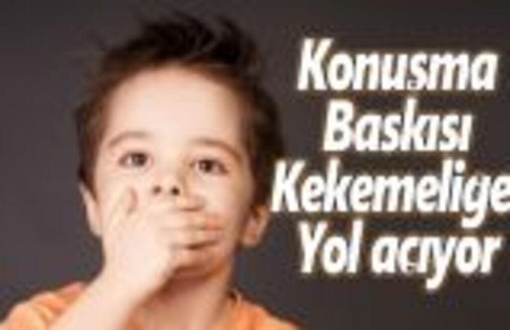 Konuşma baskısı kekemeliğe yol açıyor