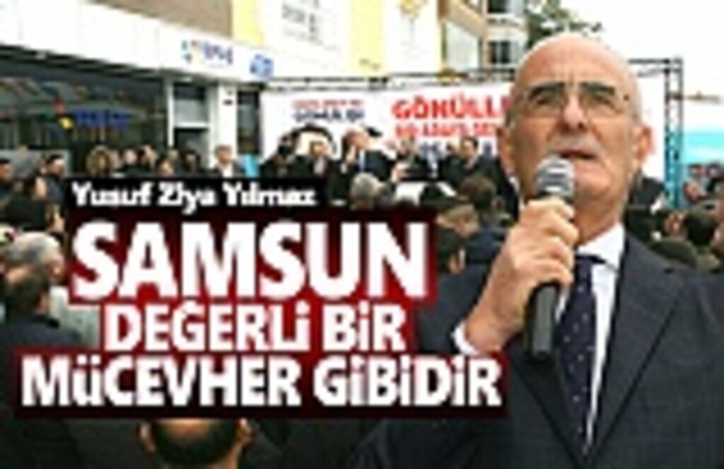Milletvekili Yılmaz: Samsun değerli bir mücevher gibidir