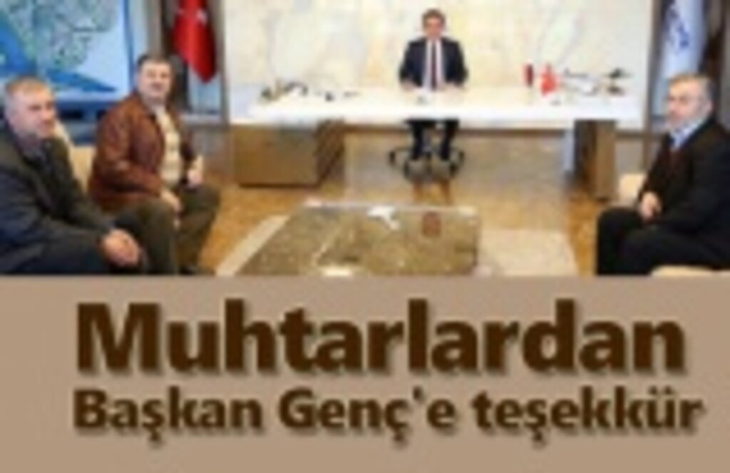 Muhtarlardan Başkan Genç'e teşekkür