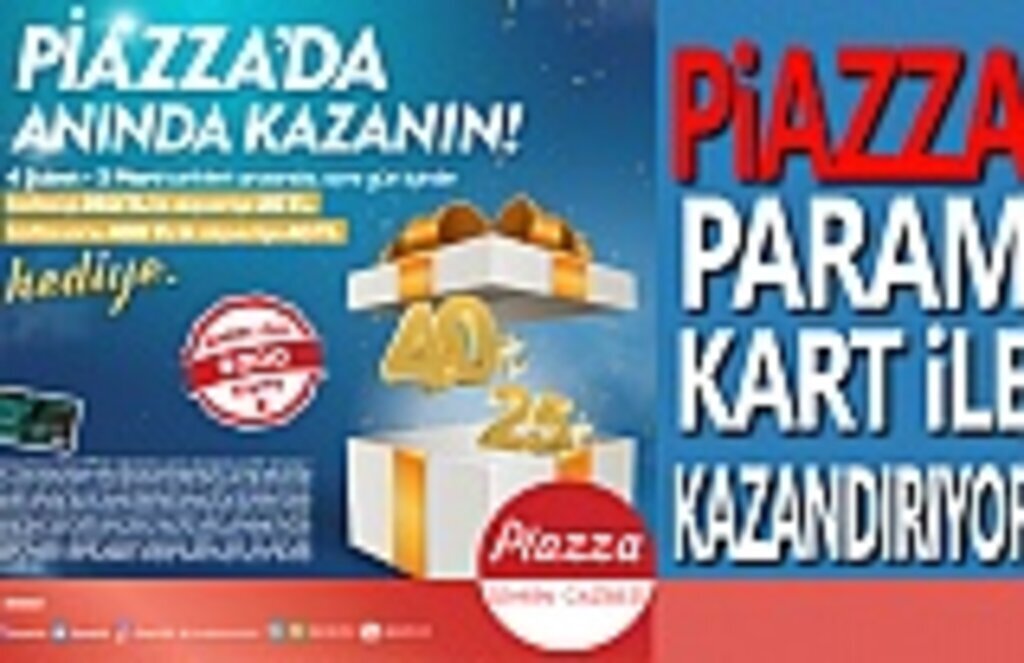Piazza Param Kart İle Kazandırıyor