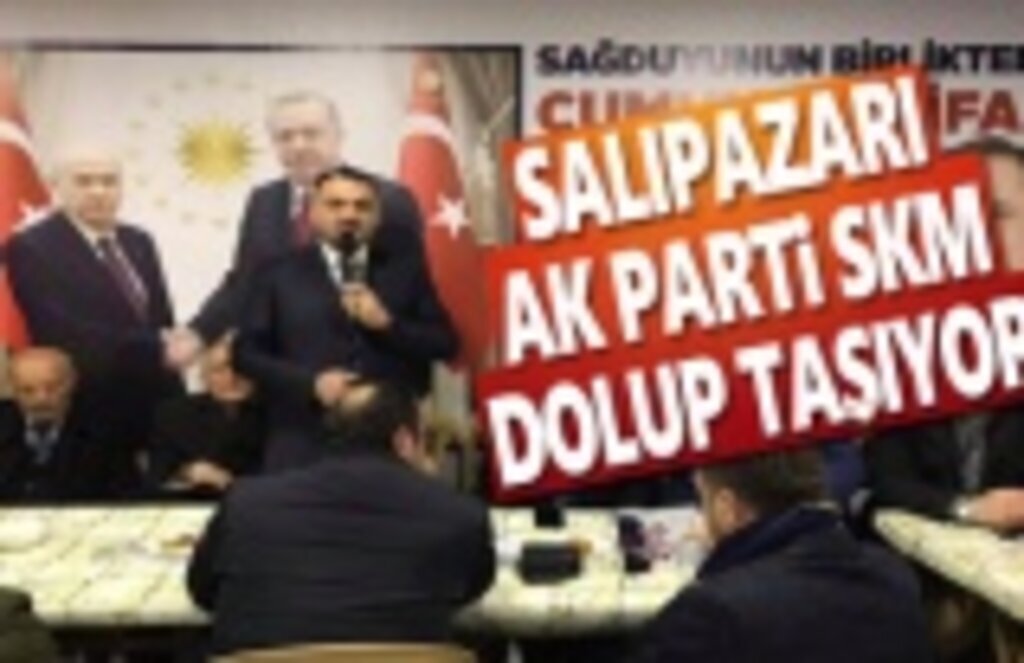 Salıpazarı Ak Parti SKM Dolup Taşıyor