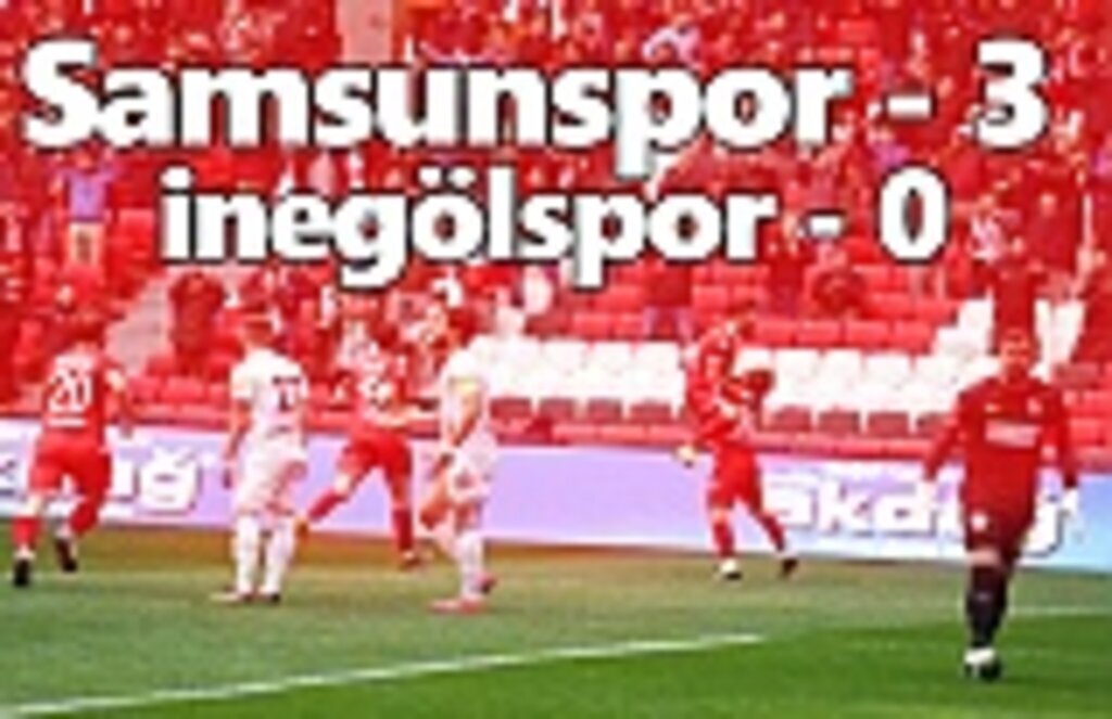Samsunspor İnegölspor maç sonucu 3-0