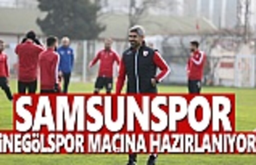 Samsunspor İnegölspor Maçına Hazırlanıyor