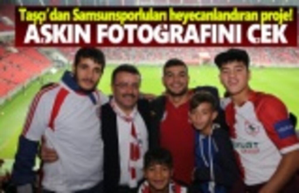 Taşçı’dan Samsunsporluları heyecanlandıran proje!