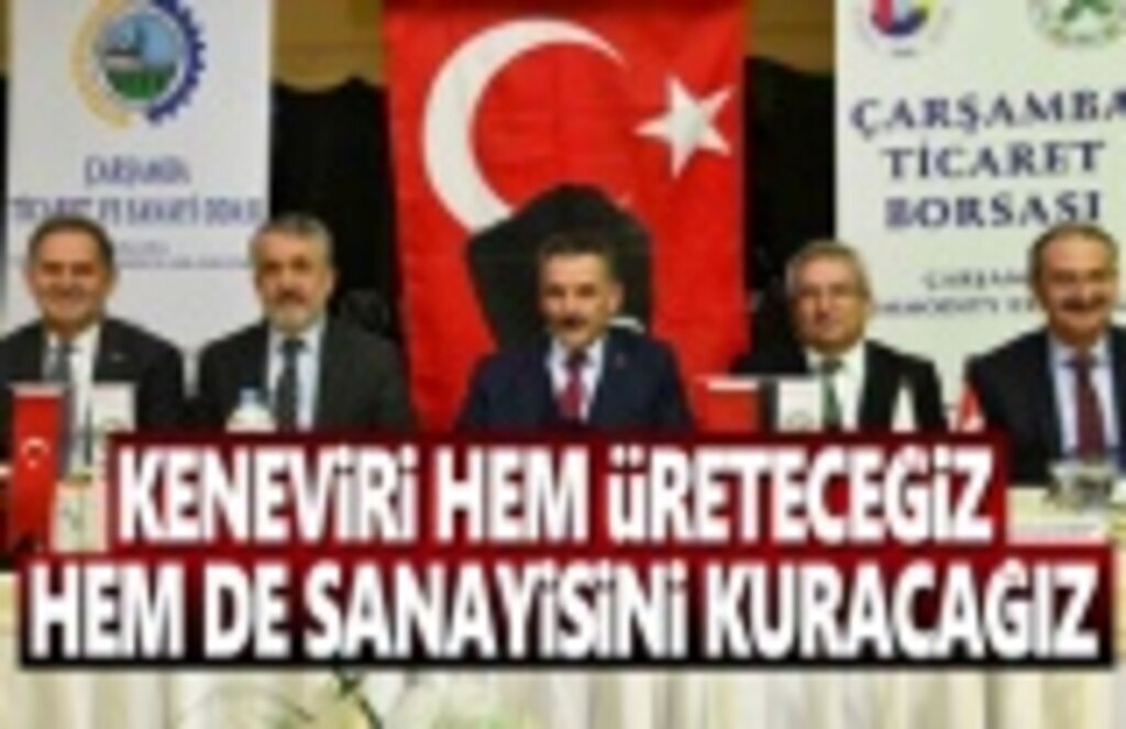 Vali Kaymak,Keneviri Üreteceğiz,Sanayisini'de Kuracağız