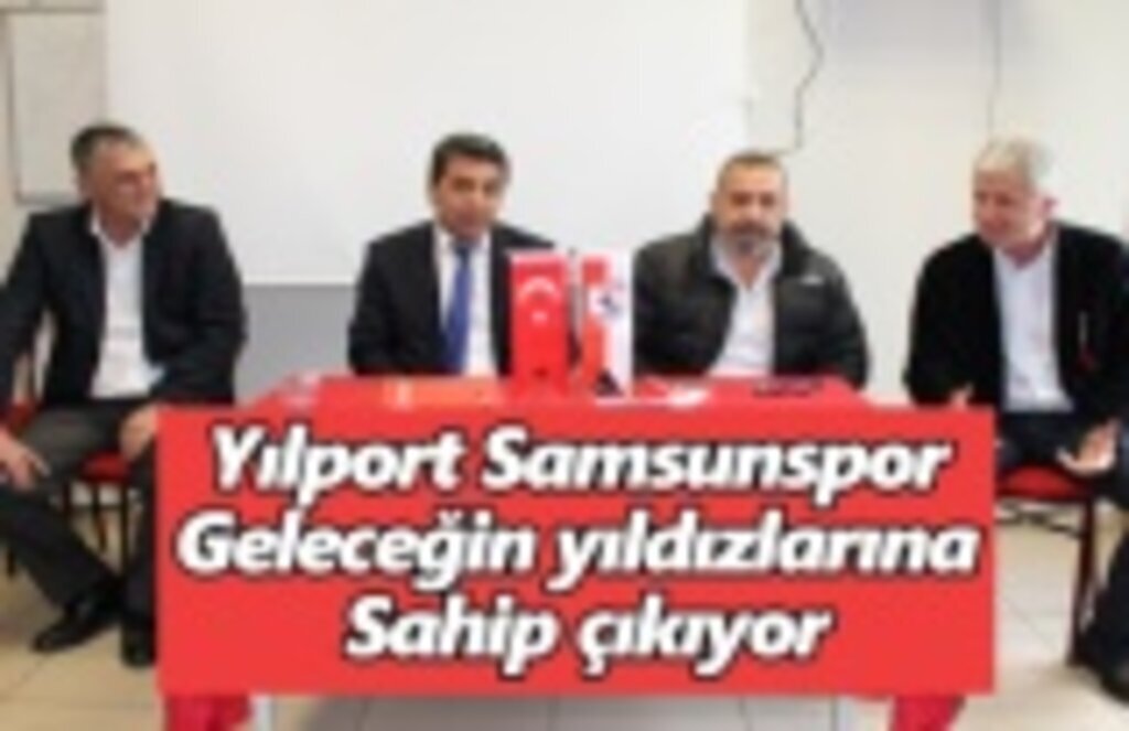 Yılport Samsunspor geleceğin yıldızlarına sahip çıkıyor