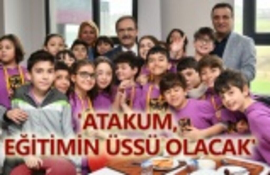 Zihni Şahin: Atakum'u eğitimin üssü haline getireceğiz