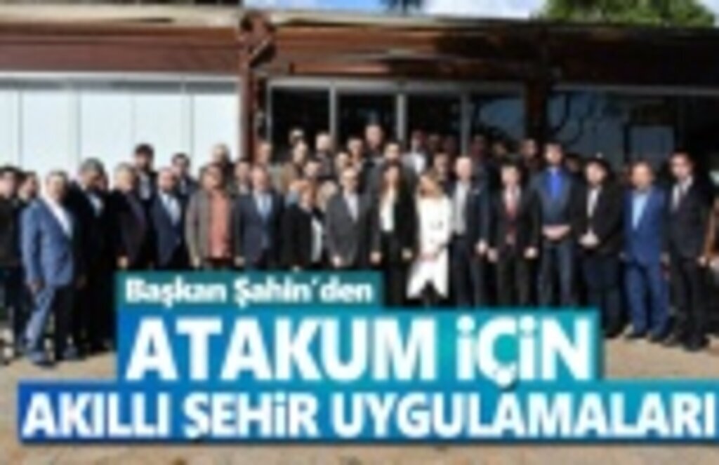 Başkan Şahin'den Atakum için Akıllı Şehir Uygulamaları