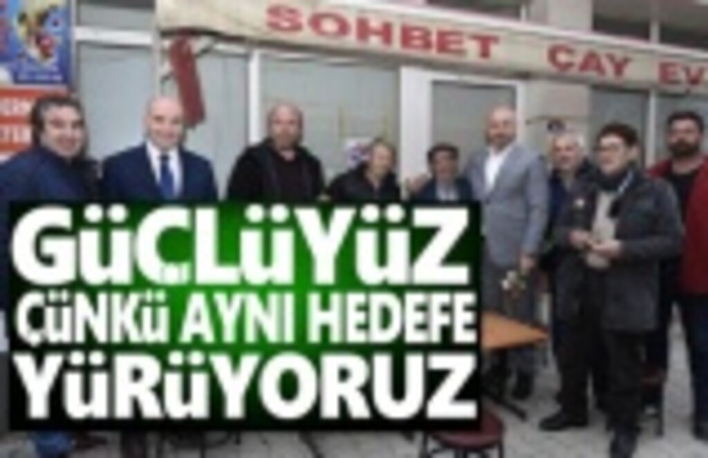 Başkan Togar, Güçlüyüz çünkü aynı hedefe yürüyoruz