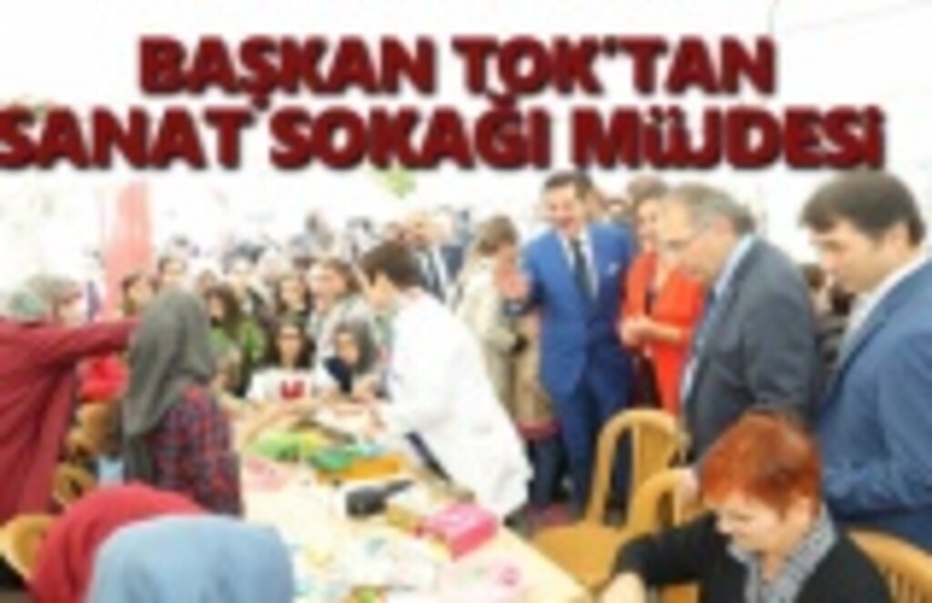 Başkan Tok, Türkiye’nin İlk Sanat Sokağı Canlanacak