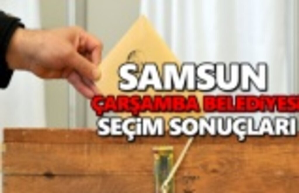 Çarşamba Belediyesi Seçim sonuçları