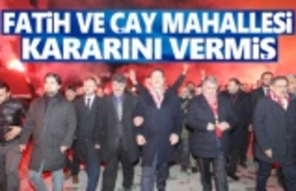 Fatih ve Çay Mahallelerinde Dev Miting