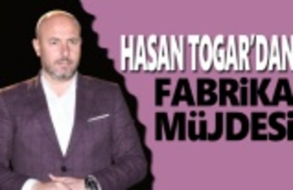 Hasan Togar'dan Büyük Müjde