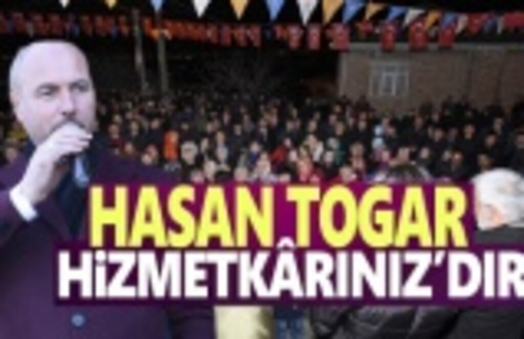 Hasan Togar Hizmetkârınız'dır