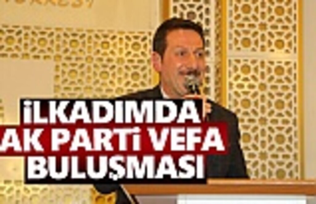 İlkadım'da Ak Parti Vefa Buluşması