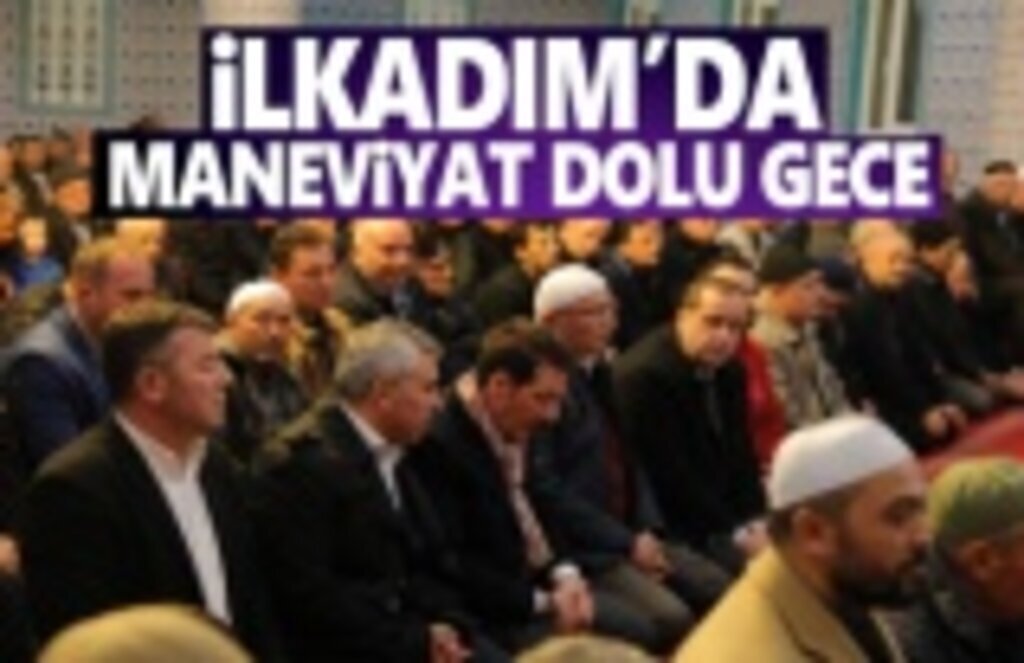 İlkadım’da maneviyat dolu gece