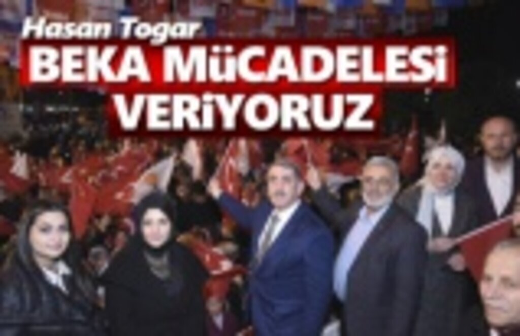 Milletvekili Köktaş,Beka Mücadelesi Veriyoruz