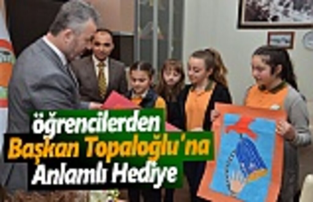 Öğrencilerden Başkan Topaloğlu’na Anlamlı Hediye