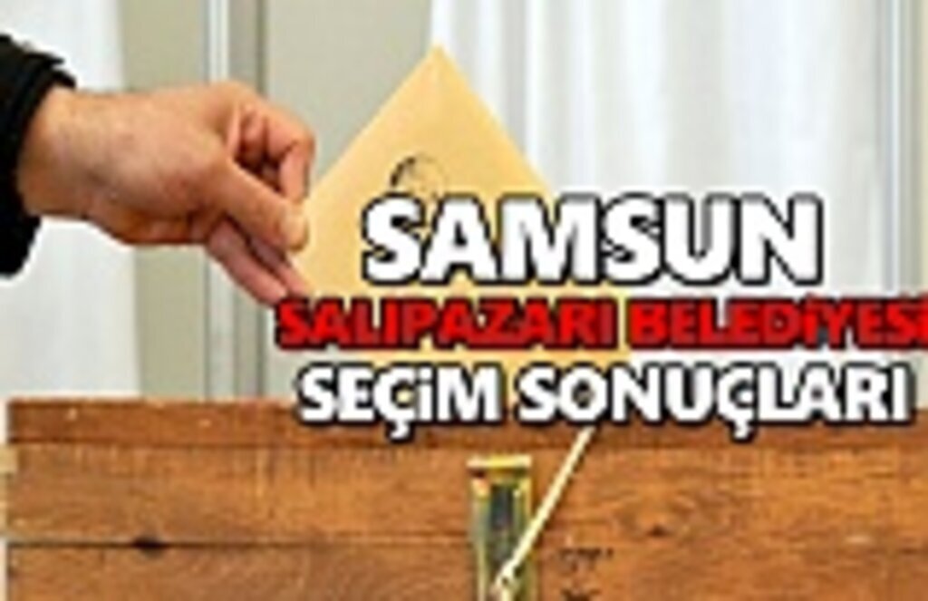 Salıpazarı Belediyesi Seçim Sonuçları