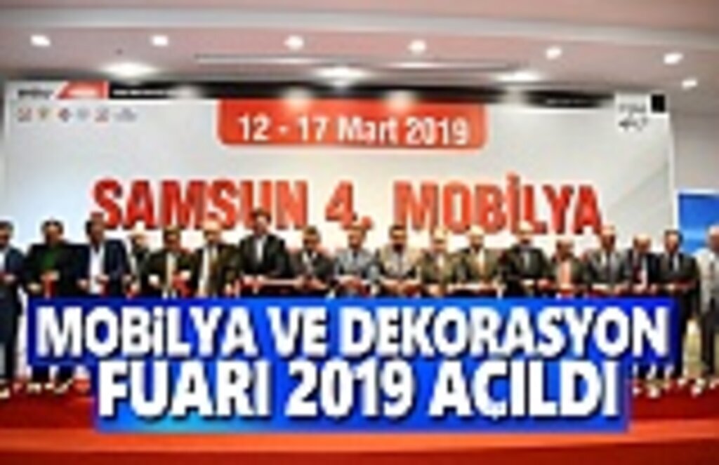 Samsun Mobilya ve Dekorasyon Fuarı Açıldı