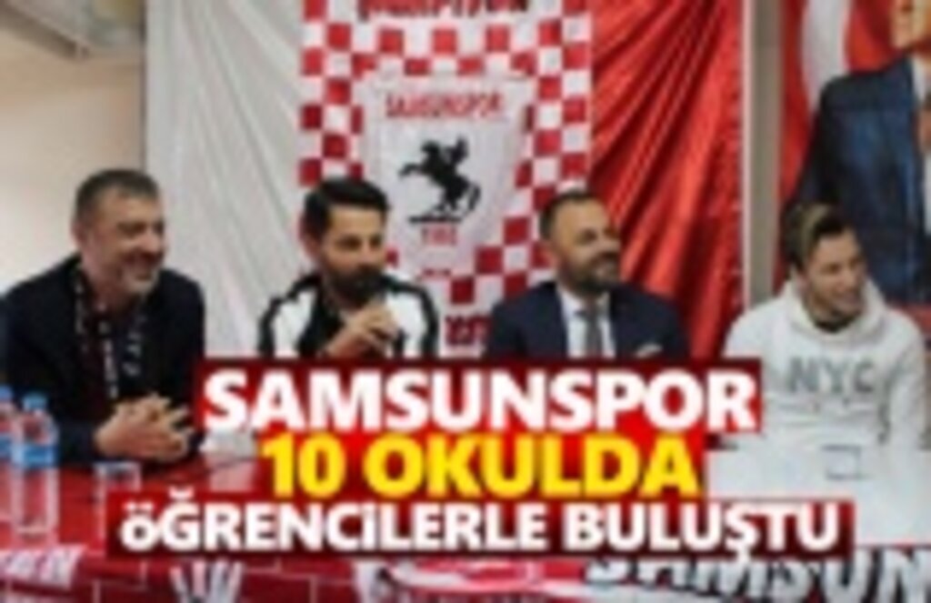 Samsunspor 10 Okulda Binlerce Öğrenciyle Buluştu