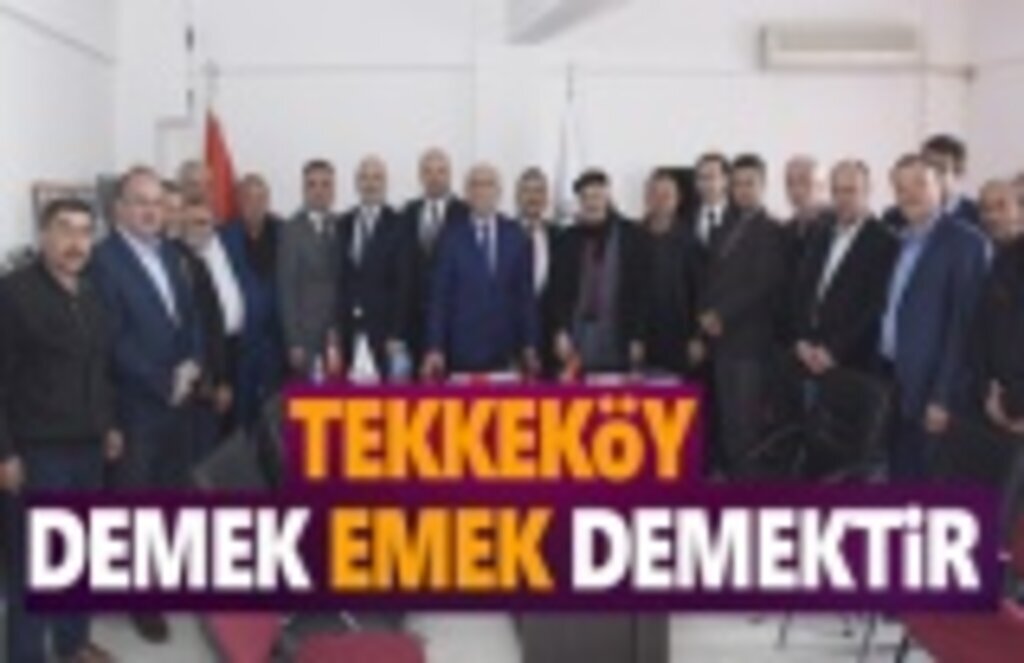 Tekkeköy Demek Emek Demektir