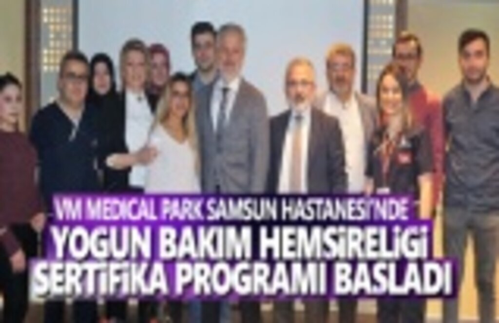 VM Medicalpark Yoğun Bakım Hemşire Sertifika Programı Başladı