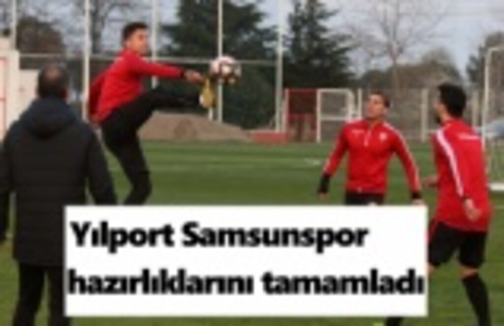 Samsunspor Bodrumspor Maçına hazır