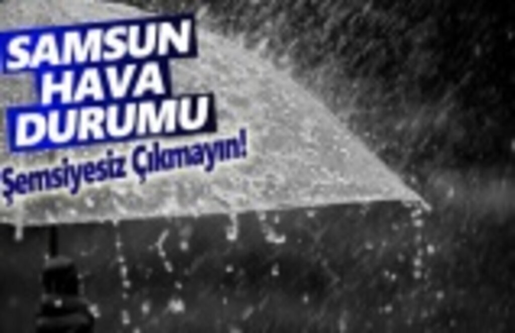 22 Nisan Pazartesi Samsun Hava Durumu