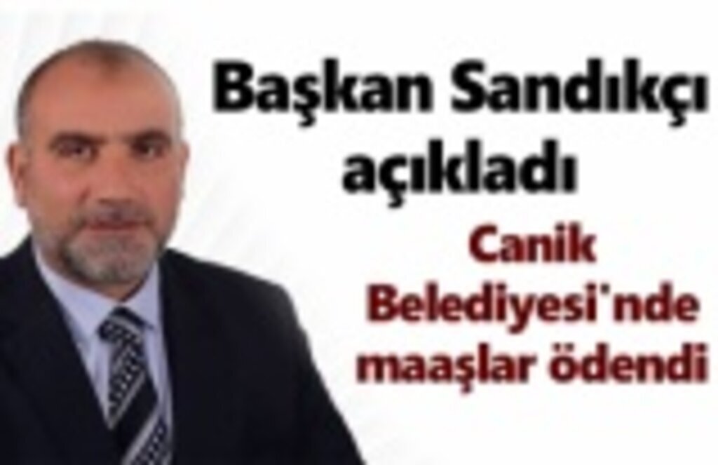 Canik Belediyesi'nde maaşlar ödendi