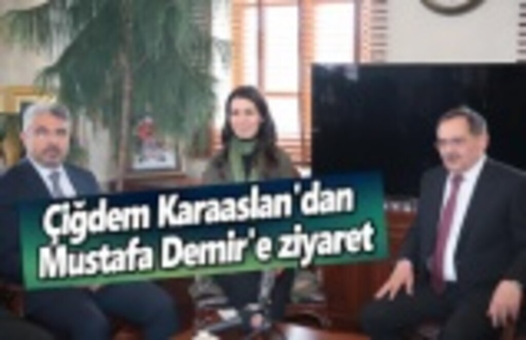 Çiğdem Karaaslan'dan Mustafa Demir'e ziyaret