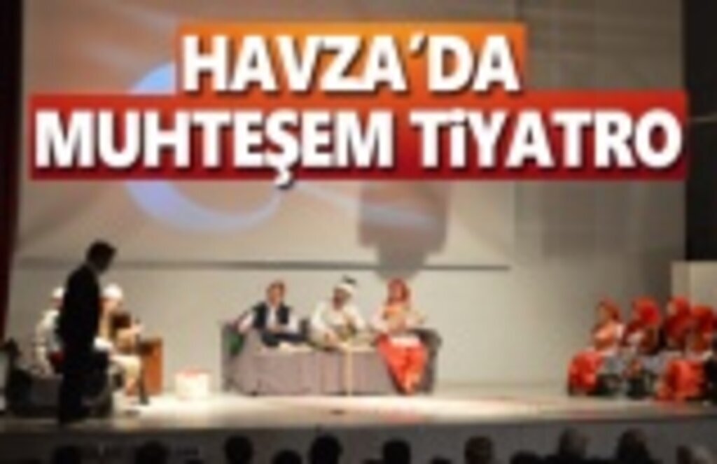Havza'da Muhteşem Tiyatro