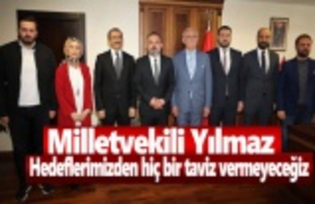 Hedeflerimizden hiç bir taviz vermeyeceğiz