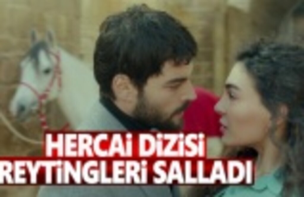 Hercai Dizisi Reytingleri Alt Üst Etti
