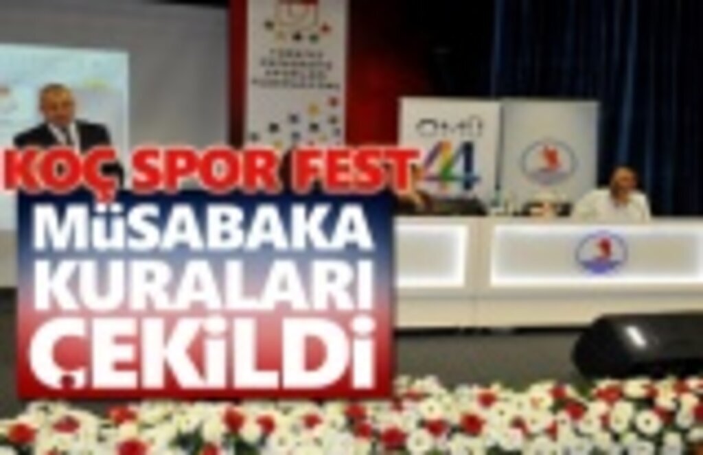 Koç Spor Fest Müsabaka Kuraları Çekildi