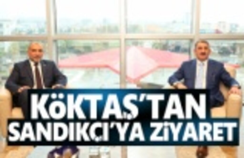 Köktaş'tan Sandıkçı'ya hayırlı olsun ziyareti