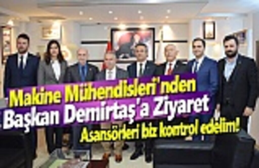 Makine Mühendisleri'nden Başkan Demirtaş'a Ziyaret
