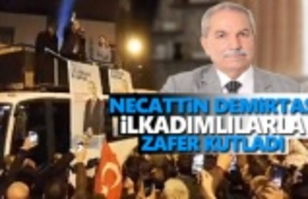 Necattin Demirtaş İlkadımlılarla Zafer Kutladı