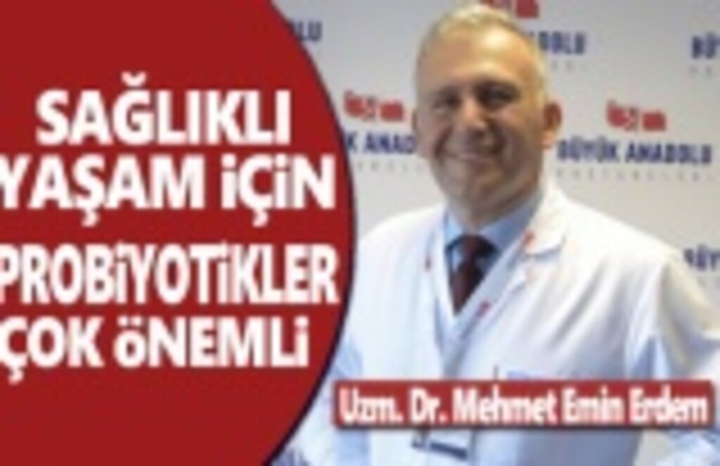 Sağlıklı ve zinde bir yaşam için probiyotikler çok önemi